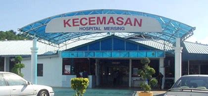 In the earlier days, many patients with kidney diseases were not adequately treated due to lack of resources. Hospital Mersing - Government Hospital in Mersing, Johor ...