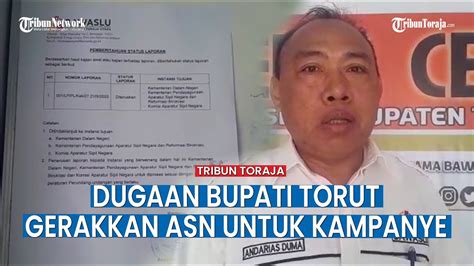 Bawaslu Teruskan Bukti Dugaan Bupati Toraja Utara Gerakkan ASN Untuk