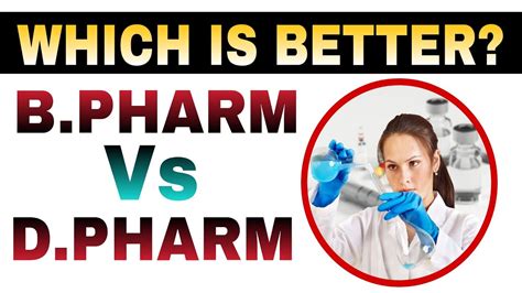 Bpharm Vs Dpharm Which Is Best After Class 12 Pharmacy Career After