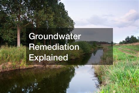Groundwater Remediation Explained Free Encyclopedia Online