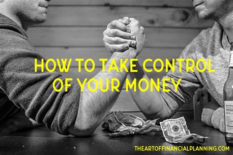 How To Take Control Of Your Money The Art Of Financial Planning