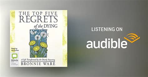 The Top Five Regrets Of The Dying By Bronnie Ware Audiobook Au