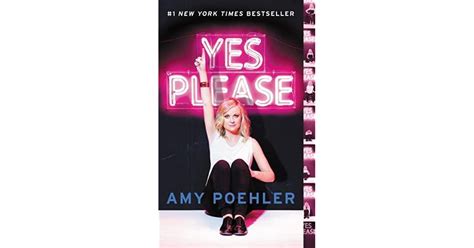 Yes Please By Amy Poehler
