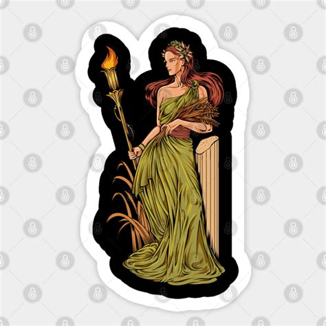 Goddess Of Greek Mythology Ceres Demeter Demeter Sticker Teepublic Uk