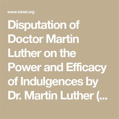 Disputation Of Doctor Martin Luther On The Power And Efficacy Of