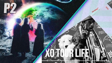 Xo Tour Life X P2 Mixed Into One Song P2 Tour Life Youtube