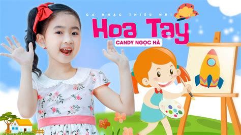 Hoa Tay Mv 4k ♪ Bé Candy NgỌc HÀ Official ☀ Ca Nhạc Thiếu Nhi Hay