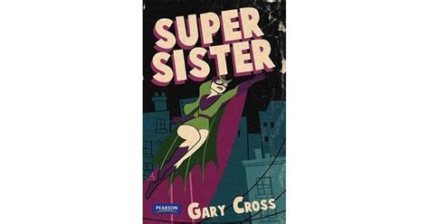 Super Sister By Gary Cross