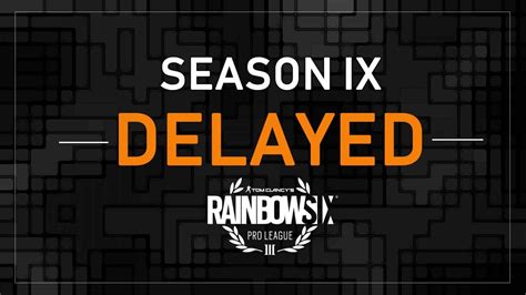 Rainbow Six Siege Pro League Delayed | League, Delayed 