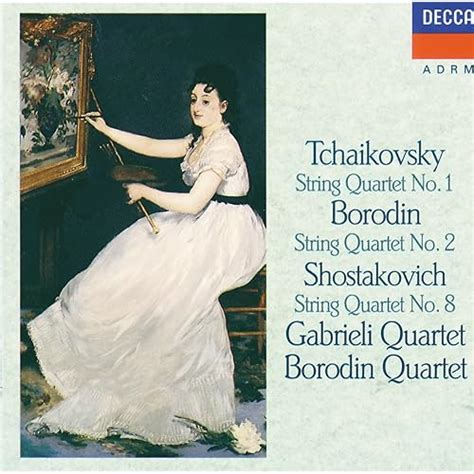 Tchaikovsky String Quartet No1 Borodin String Quartet No2