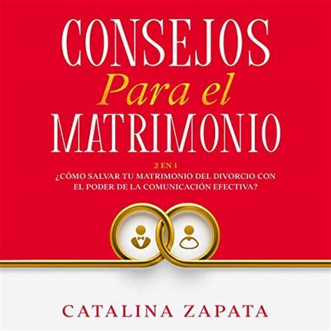 Amazon com Consejos Para El Matrimonio Marriage Tips 2 en 1 Cómo