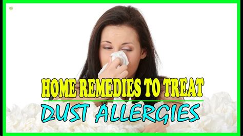 6 Effective Home Remedies To Treat Dust Allergies Best Home Remedies
