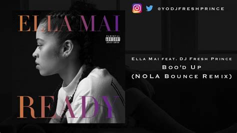 Ella Mai Bood Up Nola Bounce Remix Youtube