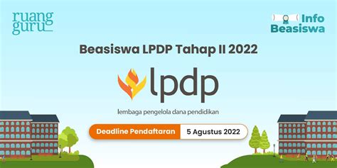 Pendaftaran Beasiswa LPDP Tahap II Dibuka Ini Jadwal Dan Syarat