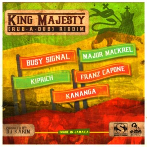 King Majesty Rub A Dub Riddim Stainless Music Riddim World