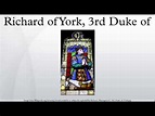 Richard of York, 3rd Duke of York - YouTube