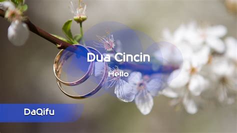 Maybe you would like to learn more about one of these? Hello - Dua Cincin || Lirik || DaQifu - YouTube