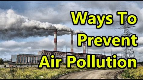 A rinse agent can help eliminate water spots, a less severe condition than white haze, and also enhances drying. 10 Ways To Prevent Air Pollution - YouTube