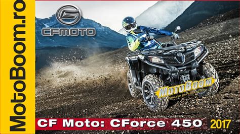 Cf Moto Cforce 450 In Variantele L And S Modele 2017 Youtube