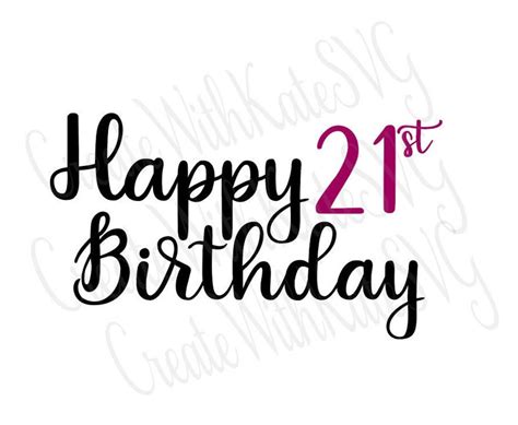 Happy 21st Birthday Svg 21st Birthday Etsy Australia