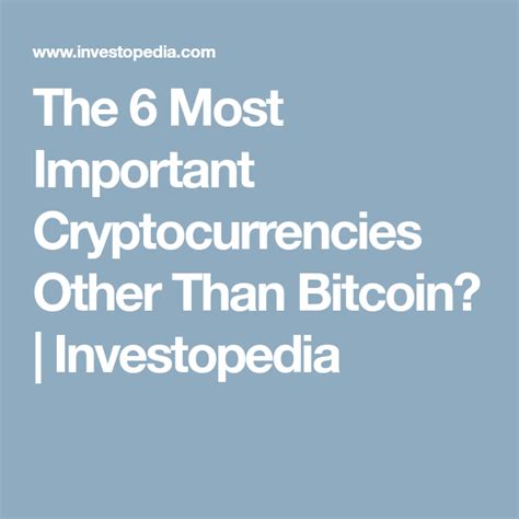 Similarly, as these cryptocurrencies are decentralized users do not have to rely on a bank or any other financial institution in order to make transactions. The 10 Most Important Cryptocurrencies Other Than Bitcoin ...