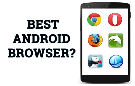 5 Best Browser For Android For Downloading Purpose