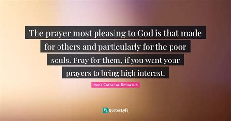 The Prayer Most Pleasing To God Is That Made For Others And Particular