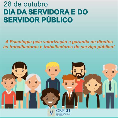 28 De Outubro Dia Da Servidora E Do Servidor Público Crp 23