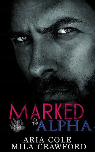 Marked By The Alpha By Aria Cole Epub Pdf Downloads The Ebook Hunter