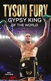 Tyson Fury: Gypsy King of The World | Books | Free shipping over £20 ...
