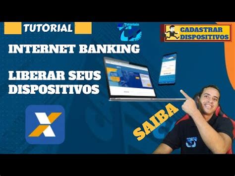 COMO LIBERAR SEUS DISPOSITIVOS NO INTERNET BANKING DA CAIXA 2023 YouTube