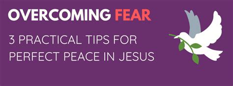 Overcoming The Spirit Of Fear 3 Practical Tips For Peace In Jesus