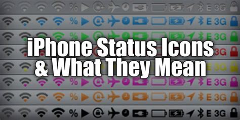 Iphone Status Bar Icons Explained What Do All 22 Of These Symbols Mean