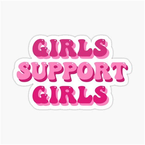 Girls Support Girls Sticker Sticker By Stickersxbecca In 2021 Girls