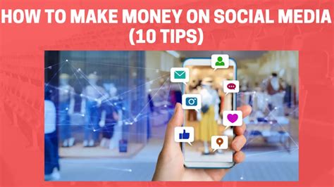 Heres How To Make Money On Social Media 10 Tips