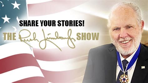 Share Your Rush Stories With Us The Rush Limbaugh Show