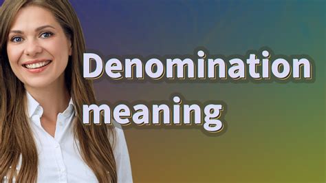 Denomination Meaning Of Denomination Youtube