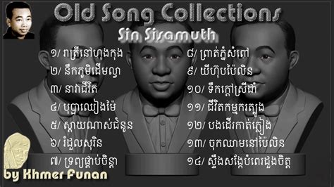 Sin Sisamuth Collection Songs Khmer Music By Khmercan Co Youtube