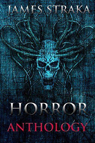 Horror Anthology By James Straka Dpb0796kff8d
