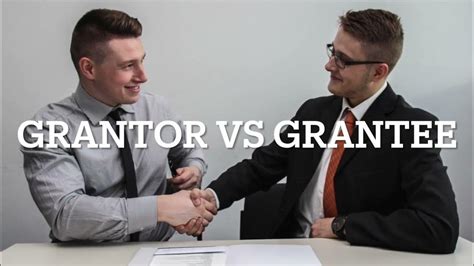 Grantor Vs Grantee What Is The Difference Youtube