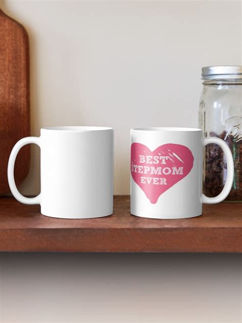 Best Stepmom Ever Coffee Mug By Stepmomgifts Redbubble