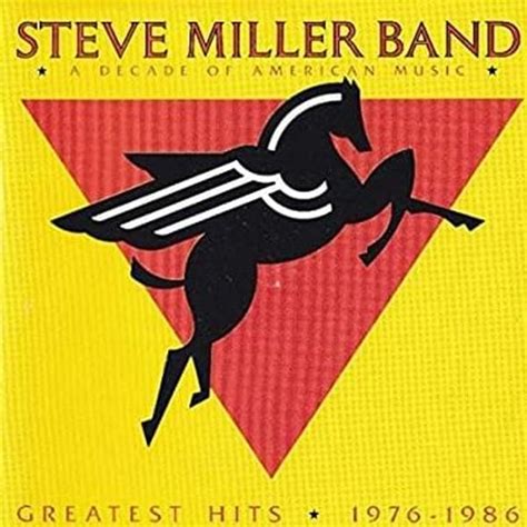 Steve Miller Band Greatest Hits 197686 A Decade Of American Music