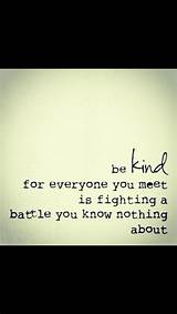 So there's the thought for the weekend: You never know what someone else is going through! | Inspirational words, Cute picture quotes ...