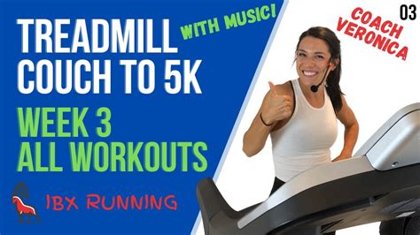 Couch To 5k Week 3 All Workouts Treadmill Follow Along