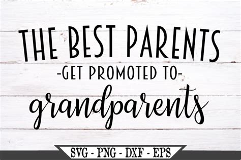 The Best Parents Get Promoted To Grandparents Svg Baby Etsy
