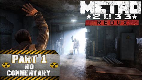 No Commentary Gameplay Metro 2033 Redux 4k High Quality Playthrough