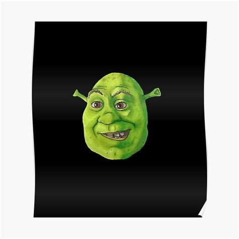 Shrek Face Poster For Sale By Ayyoubdz Redbubble