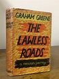 The Lawless Roads von Greene, Graham: Near Fine Hardcover (1939) 1st ...
