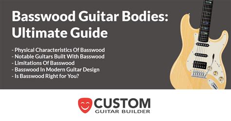 Basswood Guitar Bodies The Ultimate Guide
