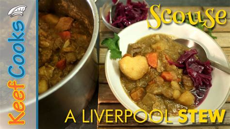 Scouse The National Dish Of Liverpool Youtube